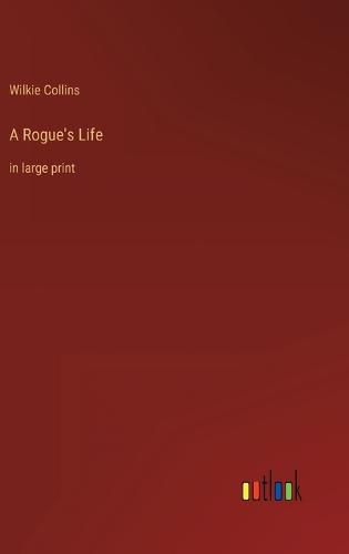 Cover image for A Rogue's Life