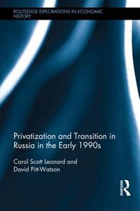 Cover image for Privatization and Transition in Russia in the Early 1990s