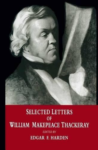 Cover image for Selected Letters of William Makepeace Thackeray