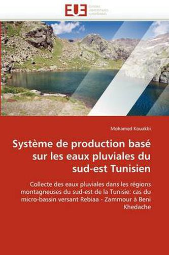 Cover image for Syst Me de Production Bas Sur Les Eaux Pluviales Du Sud-Est Tunisien