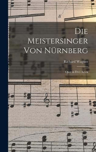 Cover image for Die Meistersinger von Nuernberg