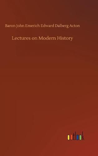 Lectures on Modern History