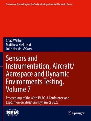 Cover image for Sensors and Instrumentation, Aircraft/Aerospace and Dynamic Environments Testing, Volume 7