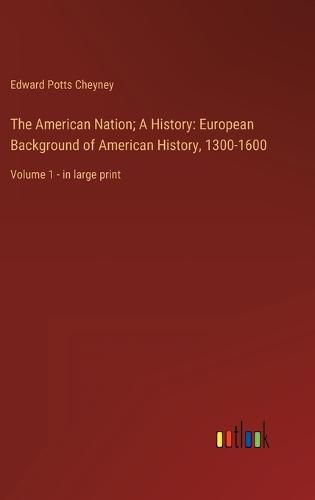 Cover image for The American Nation; A History