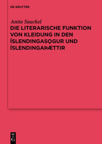 Cover image for Die literarische Funktion von Kleidung in den Islendingasoegur und IslendingaTHaettir