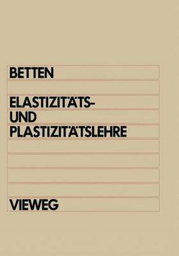 Cover image for Elastizitats- und Plastizitatslehre: Mit uber 200 UEbungsaufgaben und vollstandig ausgearbeiteten Loesungen