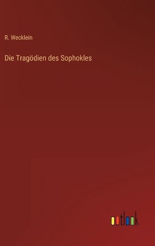 Cover image for Die Tragoedien des Sophokles
