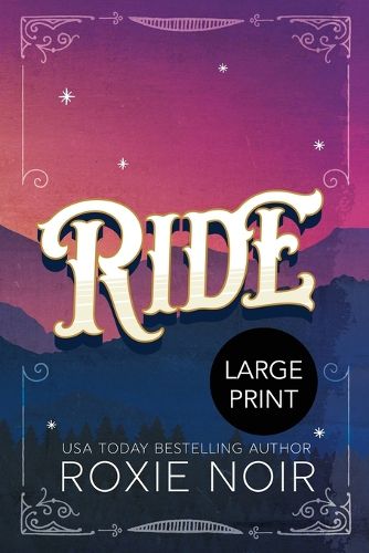 Cover image for Ride (Large Print): A Cowboy Romance