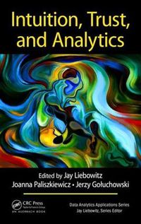 Cover image for Intuition, Trust, and Analytics