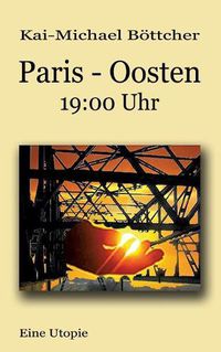 Cover image for Paris - Oosten - 19: 00 Uhr