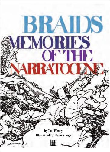 Braids: Memories of the Narratocene