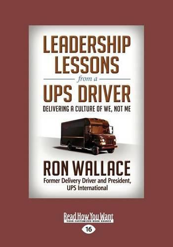 Cover image for Leadership Lessons from a UPS Driver: Delivering a Culture of We, Not Me