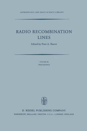 Cover image for Radio Recombination Lines: Proceedings of a Workshop Held in Ottawa, Ontario, Canada, August 24-25, 1979