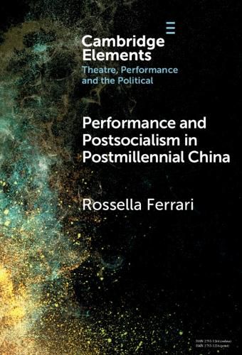 Cover image for Performance and Postsocialism in Postmillennial China