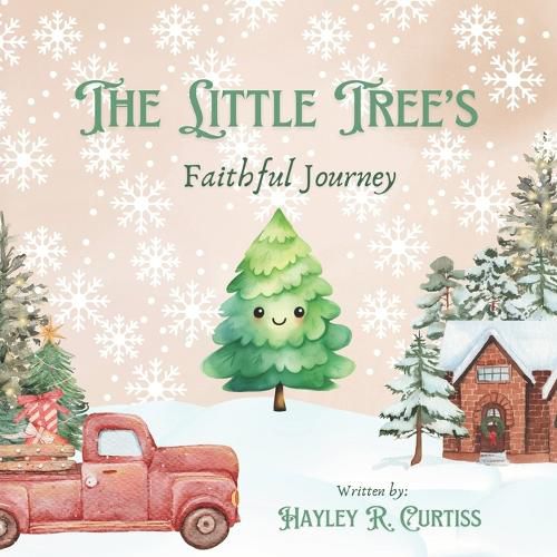 Cover image for The Little Tree's Faithful Journey