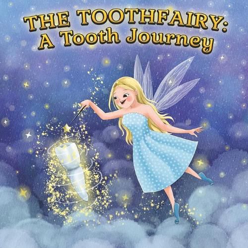 Cover image for The Toothfairy: A Tooth Journey