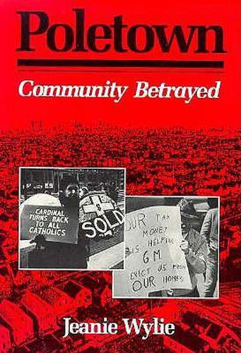Cover image for Poletown: Community Betrayed