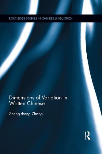 Cover image for Dimensions of Variation in Written Chinese
