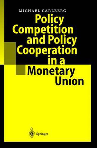 Cover image for Policy Competition and Policy Cooperation in a Monetary Union