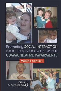 Cover image for Promoting Social Interaction for Individuals with Communicative Impairments: Making Contact