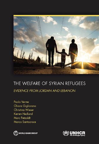 Cover image for The welfare of Syrian refugees: evidence from Jordan and Lebanon