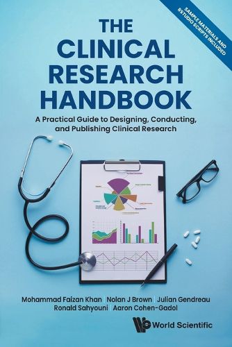 Cover image for The Clinical Research Handbook: A Practical Guide To Designing, Conducting And Publishing Clinical Research