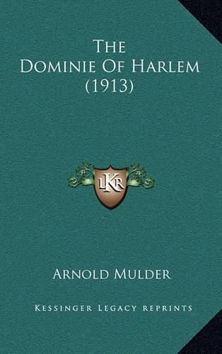 Cover image for The Dominie of Harlem (1913)