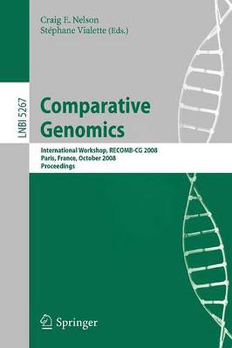 Comparative Genomics: International Workshop, RECOMB-CG 2008, Paris, France, October 13-15, 2008, Proceedings