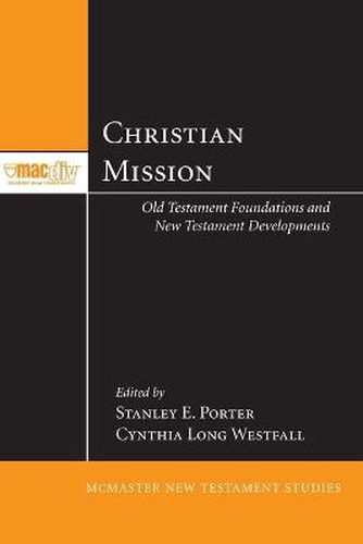 Cover image for Christian Mission: Old Testament Foundations and New Testament Developments