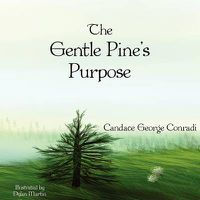 Cover image for The Gentle Pine's Purpose