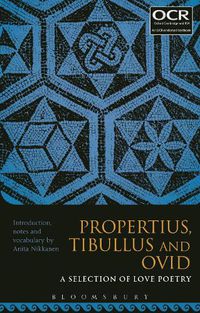 Cover image for Propertius, Tibullus and Ovid: A Selection of Love Poetry