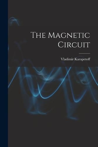 Cover image for The Magnetic Circuit