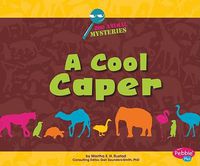 Cover image for A Cool Caper: A Zoo Animal Mystery