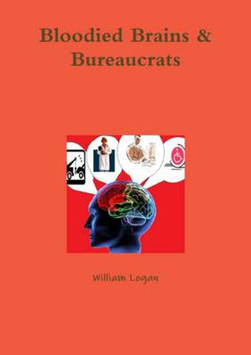 Cover image for Bloodied Brains & Bureaucrats