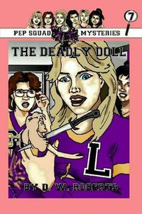 Cover image for Pep Squad Mysteries Book 7: The Deadly Doll