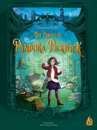 Cover image for The Ghosts of Pandora Pickwick