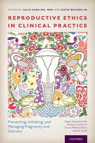 Cover image for Reproductive Ethics in Clinical Practice