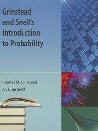 Cover image for Grinstead And Snell's Introduction To Probability