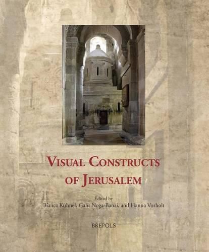 Cover image for Visual Constructs of Jerusalem