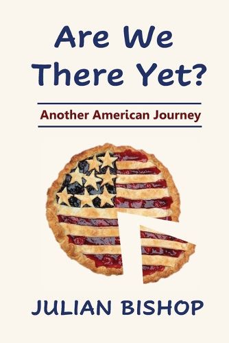 Cover image for Are We There Yet? Another American Journey