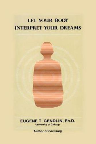 Cover image for Let Your Body Interpret Your Dreams