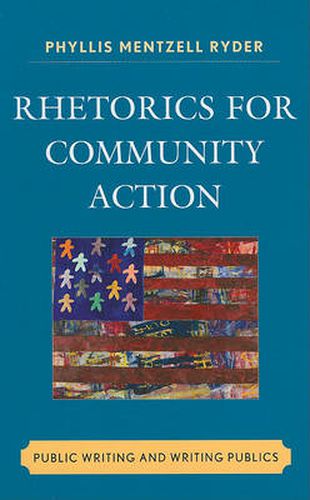 Cover image for Rhetorics for Community Action: Public Writing and Writing Publics