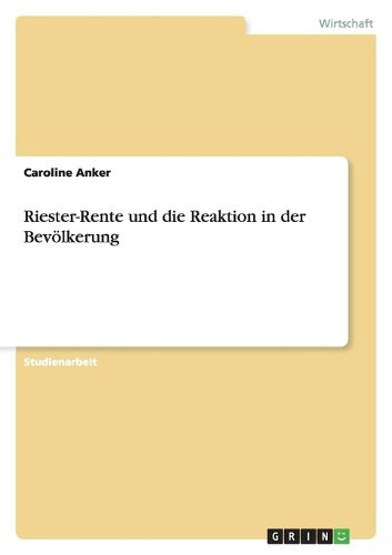 Cover image for Riester-Rente und die Reaktion in der Bevoelkerung