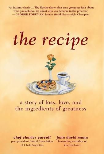 The Recipe: A Story of Loss, Love, and the Ingredients of Greatness