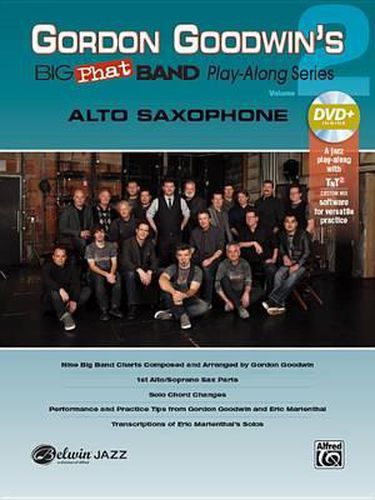 Gordon Goodwin's Big Phat Band Play-Along Series 2: Alto Saxophone