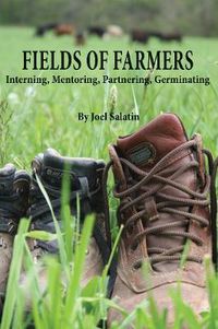 Cover image for Fields of Farmers: Interning, Mentoring, Partnering, Germinating