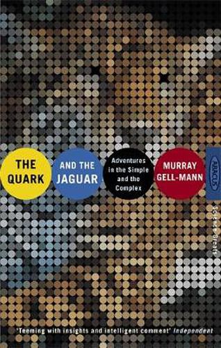 Cover image for The Quark And The Jaguar: Adventures in the Simple and the Complex