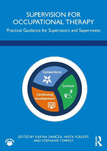 Cover image for Supervision for Occupational Therapy: Practical Guidance for Supervisors and Supervisees