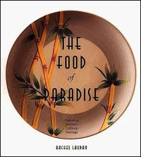 Cover image for The Food of Paradise: Exploring Hawaii's Culinary Heritage