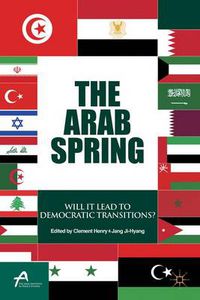 Cover image for The Arab Spring: Will It Lead to Democratic Transitions?